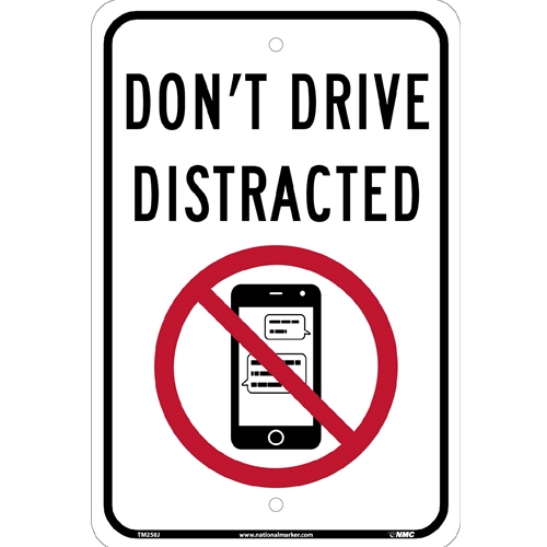 Dont Drive Distracted Traffic Sign Traffic Sign (TM250J)