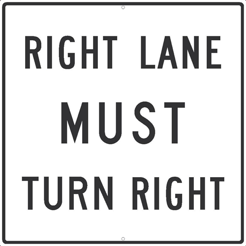 Right Lane Must Turn Right Sign (TM525J)