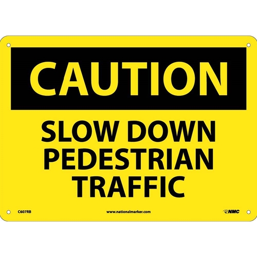 Caution Slow Down Pedestrian Traffic Sign (C607RB)