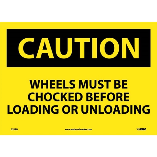 Caution Wheels Must Be Chocked Sign (C70PB)