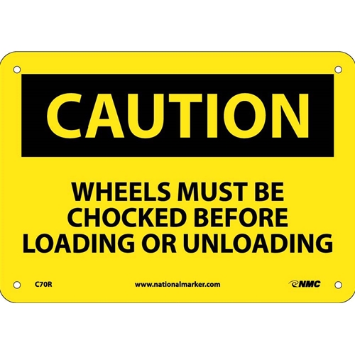 Caution Wheels Must Be Chocked Sign (C70R)