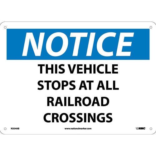 Notice This Vehicle Stops At All Railroad Crossings Sign (N354AB)