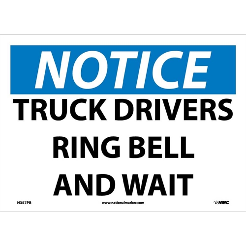 Notice Truck Drivers Ring Bell And Wait Sign (N357PB)