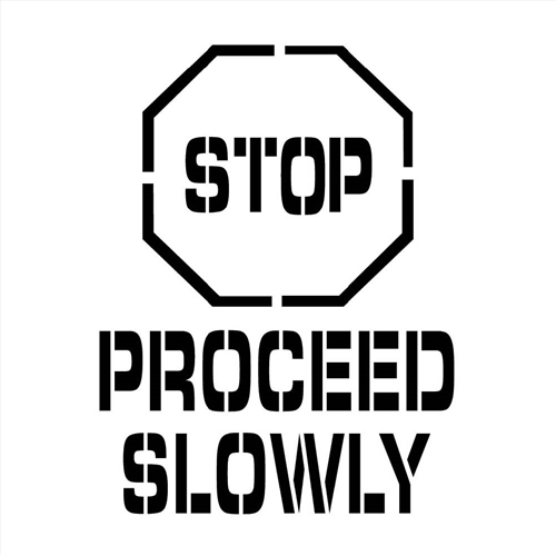 Stop Proceed Slowly Plant Marking Stencil (PMS230)