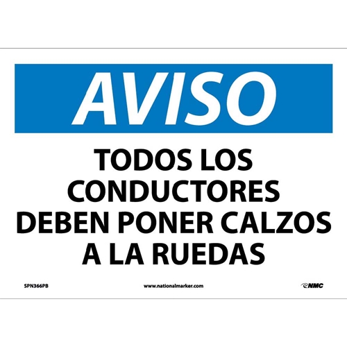 Notice All Drivers Must Chock Wheels Sign - Spanish (SPN366PB)