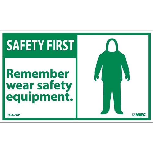 Safety First Remember Wear Safety Equipment Label (SGA7AP)