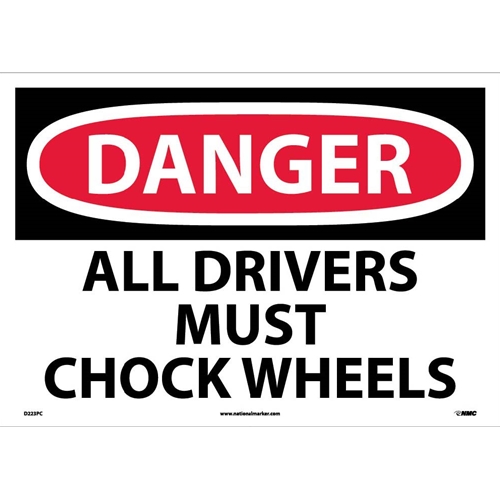 Large Format Danger All Drivers Must Chock Wheels Sign (D223PC)