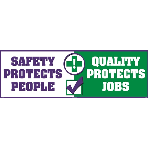 Safety Protects People Quality Protects Jobs (WF615TW)
