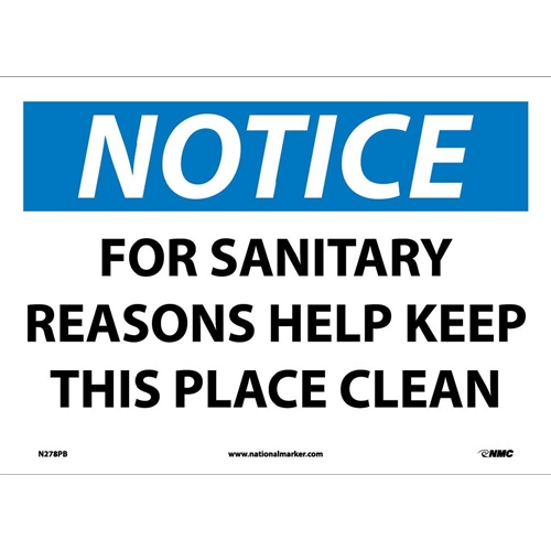 Notice Keep This Place Clean Sign (N278PB)