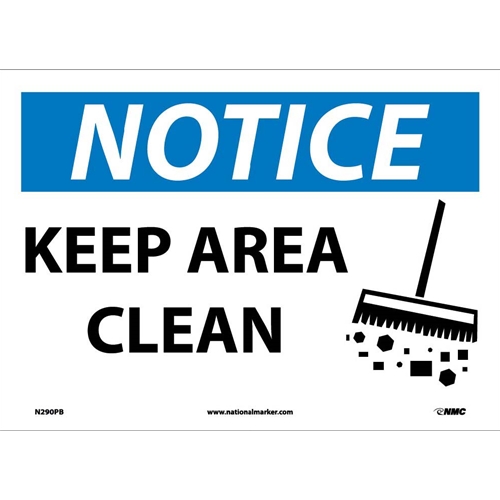 Notice Keep Area Clean Sign (N290PB)