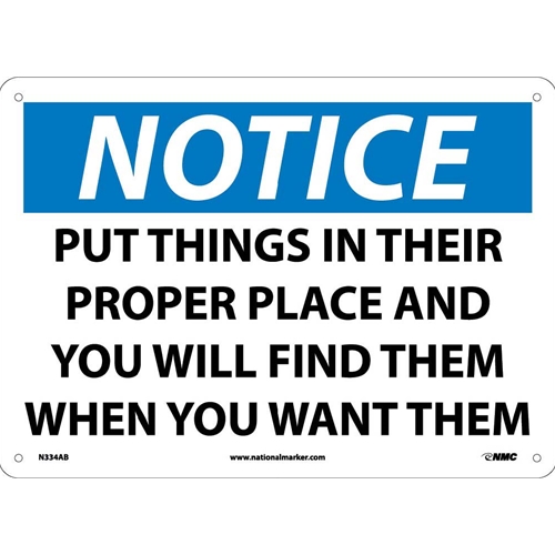 Notice Put Things In Their Proper Place Sign (N334AB)