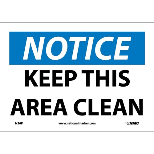 Notice Keep This Area Clean Sign (N36P)