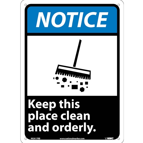 Notice Keep This Place Clean And Orderly Sign (NGA17RB)