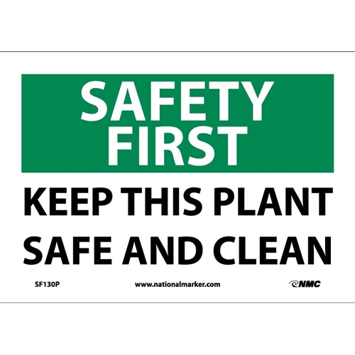 Safety First Keep This Plant Safe And Clean Sign (SF130P)