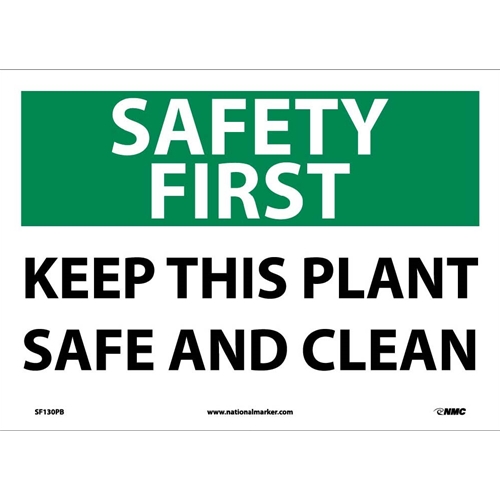 Safety First Keep This Plant Safe And Clean Sign (SF130PB)