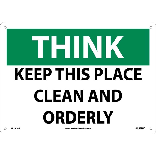 Think Keep This Place Clean And Orderly (TS132AB)