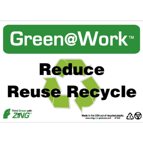 Green Work Reduce Reuse Recycle Sign (GW1040)