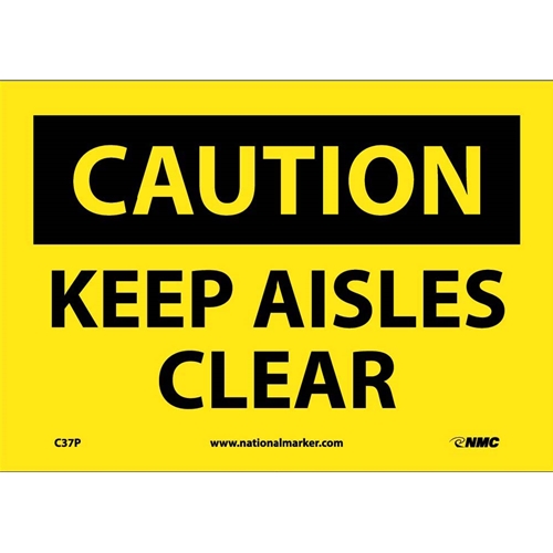 Caution Keep Aisles Clear Sign (C37P)