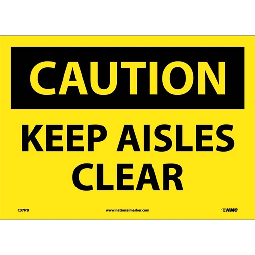 Caution Keep Aisles Clear Sign (C37PB)