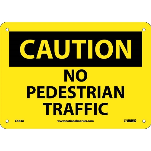 Caution No Pedestrian Traffic Sign (C563A)