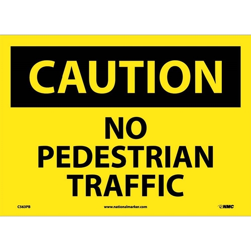 Caution No Pedestrian Traffic Sign (C563PB)