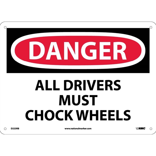 Danger All Drivers Must Chock Wheels Sign (D223RB)