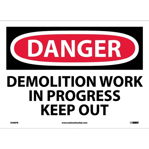 Danger Demolition Work In Progress Keep Out Sign (D496PB)