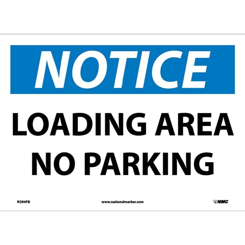 Notice Loading Area No Parking Sign (N294PB)