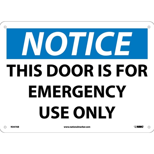 Notice This Door Is For Emergency Use Only Sign (N347AB)