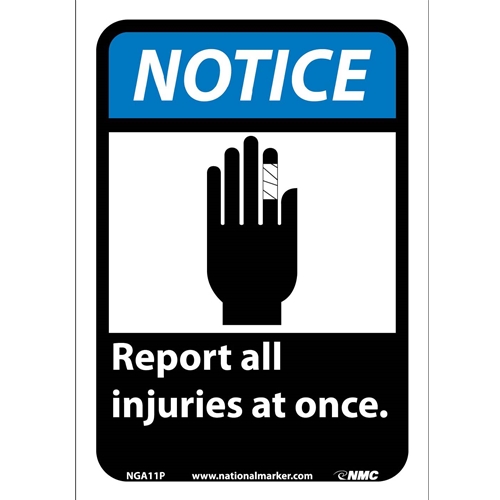 Notice Report All Injuries At Once Sign (NGA11P)