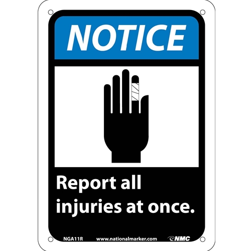 Notice Report All Injuries At Once Sign (NGA11R)
