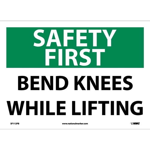 Safety First Bend Knees While Lifting Sign (SF112PB)