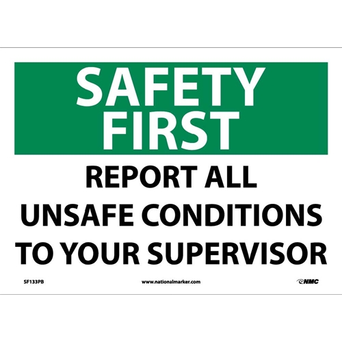 Safety First Report All Unsafe Conditions Sign (SF133PB)