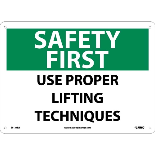 Safety First Use Proper Lifting Techniques Sign (SF134RB)