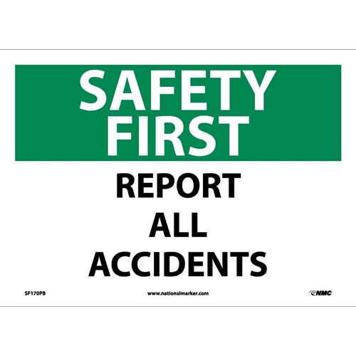 Safety First Report All Accidents Sign (SF170PB)