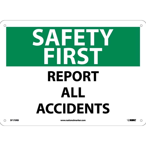 Safety First Report All Accidents Sign (SF170RB)