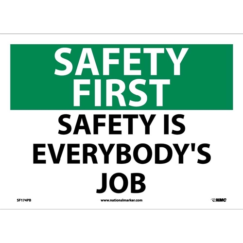Safety First Safety Is Everybody'S Job Sign (SF174PB)