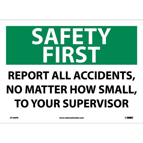 Safety First Report All Accidents Sign (SF180PB)