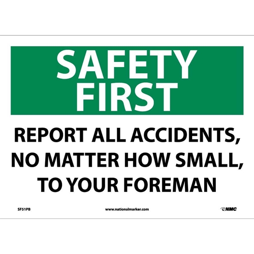 Safety First Report All Accidents Sign (SF51PB)