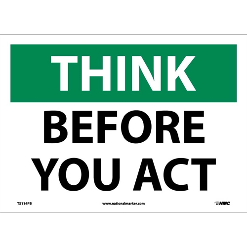Think Before You Act Sign (TS114PB)