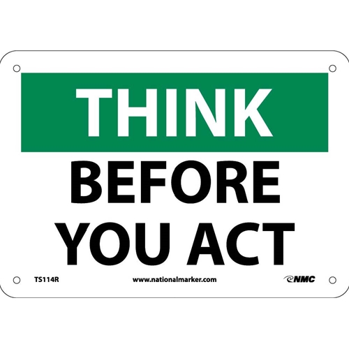 Think Before You Act Sign (TS114R)