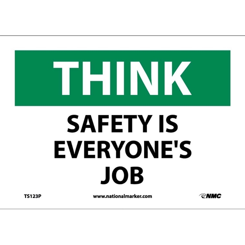 Think Safety Is Everyone'S Job Sign (TS123P)