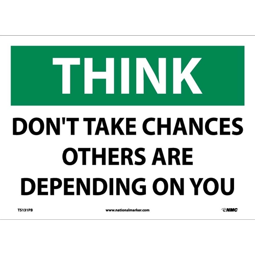 Think Don'T Take Chances Sign (TS131PB)
