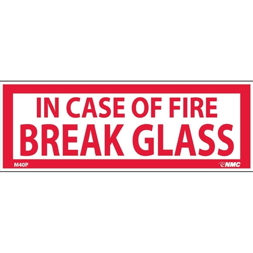 In Case Of Fire Break Glass Sign (M40P)