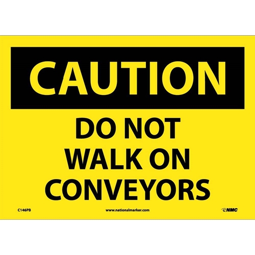 Caution Do Not Walk On Conveyors Sign (C146PB)