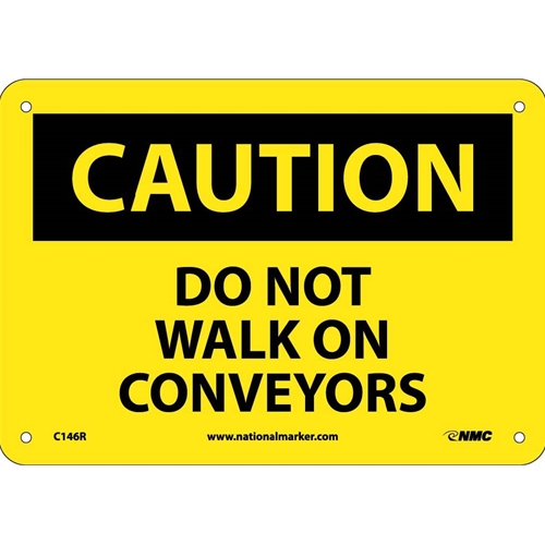 Caution Do Not Walk On Conveyors Sign (C146R)