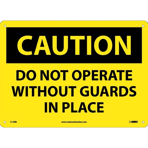 Caution Do Not Operate Without Guards In Place Sign (C15RB)