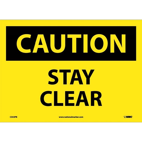 Caution Stay Clear Sign (C353PB)