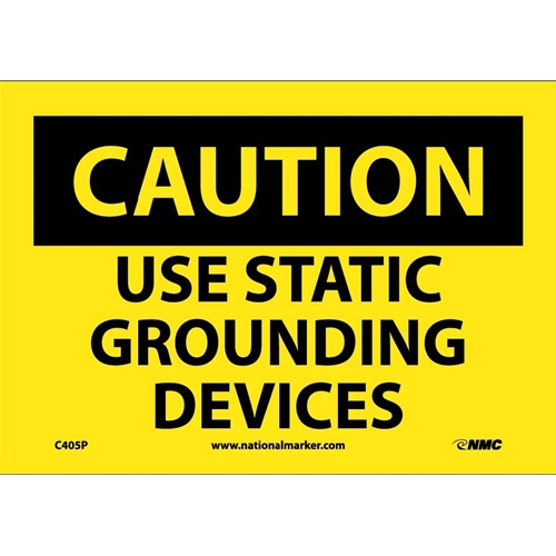 Caution Use Static Grounding Devices Sign (C405P)