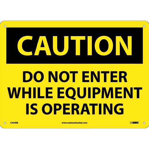 Caution Do Not Enter While Equipment Is Operating Sign (C454RB)